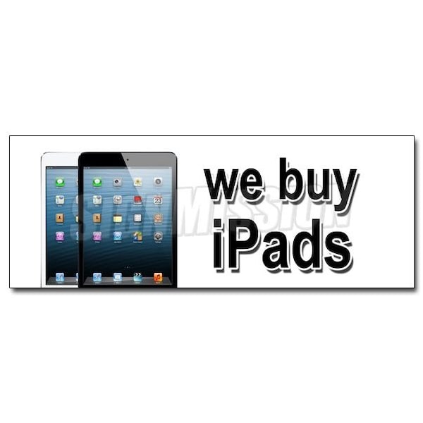 Safety Sign, 48 in Height, Vinyl, 18 in Length, We Buy Ipads
